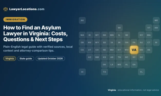 How to Find an Asylum Lawyer in Virginia: Costs, Questions & Next Steps