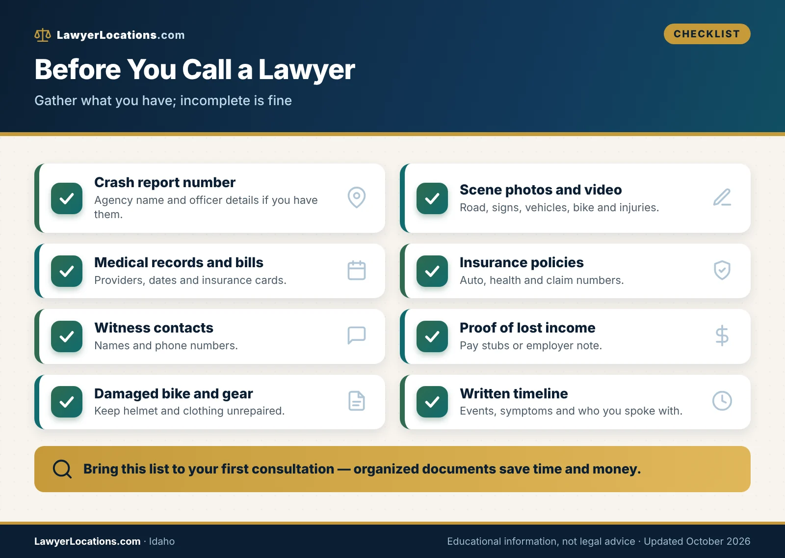 How to Find a Bicycle Accident Lawyer in Idaho: Costs, Questions & Next Steps 3 Checklist of documents and evidence to bring to a bicycle accident lawyer consultation in Idaho.